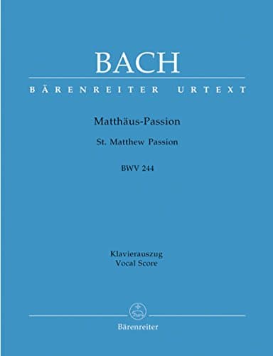 バッハ, J. S.: マタイ受難曲 BWV 244 (独語・英語)/原典版/ベーレンライター社/合唱ヴォーカル・スコア