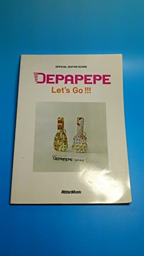 オフィシャルギタースコア DEPAPEPE/Let's Go!!! (オフィシャル・ギター・スコア)