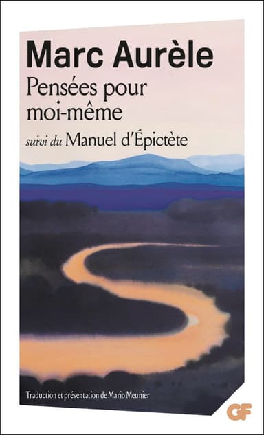 PENSÉES POUR MOI-MÊME SUIVI DU MANUEL D'EPICTÈTE
