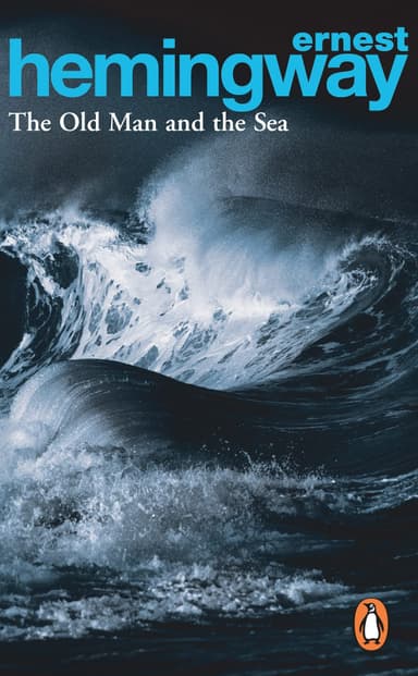 The Old Man and the Sea: The moving novella of endurance and pride from the Nobel Prize-winning author of For Whom the Bell Tolls